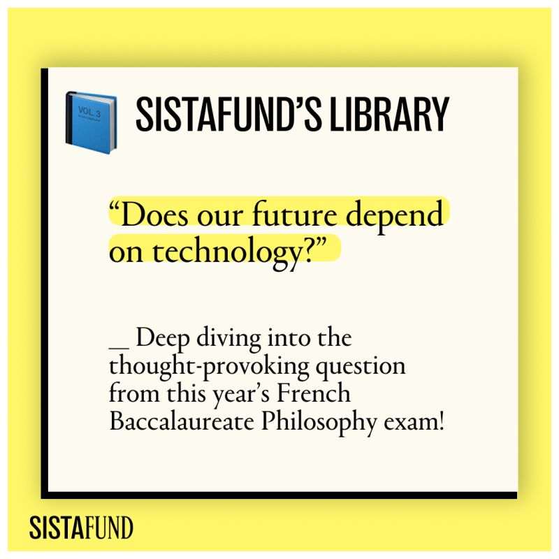 Does our future depend on technology? Philosophy Baccalaureate 2025 - SISTAFUND
